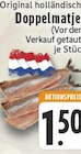 Doppelmatjes bei EDEKA im Bad Münstereifel Prospekt für 1,50 €