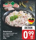 Fleischsalat von Bauern Gut für 0,99 € bei E center im Angebot Fleischsalat von Bauern Gut im aktuellen E center Prospekt