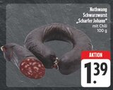 Schwarzwurst 'Scharfer Johann' im Angebot bei EDEKA in Chemnitz Schwarzwurst 'Scharfer Johann' Angebote von Nothwang bei EDEKA Chemnitz für 1,39 €