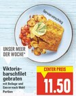 Viktoriabarschfilet gebraten im aktuellen E center Prospekt