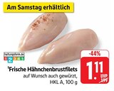 EDEKA Hirschberg - Frische Hähnchenbrustfilets Angebot im Prospekt Frische Hähnchenbrustfilets bei EDEKA im Hirschberg Prospekt für 1,11 €