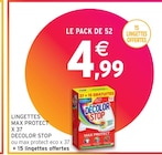 Promo LINGETTES MAX PROTECT X 37 à 4,99 € dans le catalogue Intermarché à Villespassans