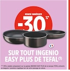Promo -30% de remise immédiate sur tout ingenio easy plus de tefal à  dans le catalogue Intermarché à Mondreville