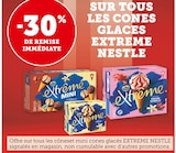 Promo -30% de remise immédiate sur tous les cônes glacés extreme nestle à  dans le catalogue Bi1 à Auxerre