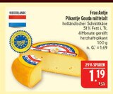 Pikante Gouda mittelalt Angebote von Frau Antje bei Marktkauf Fürth für 1,19 €