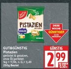 Pistazien von GUT&GÜNSTIG für 2,99 € bei EDEKA im Angebot Pistazien von GUT&GÜNSTIG im aktuellen EDEKA Prospekt