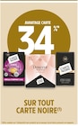 Promo 34% avantage carte sur tout Carte Noire à  dans le catalogue Intermarché à Montmagny