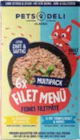 Katzen Nassnahrung Filet Menü von Pets Deli im aktuellen Marktkauf Prospekt für 9,99 €