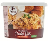 Rillettes de Poulet Rôti en Cocotte - CARREFOUR EXTRA en promo à 2,85 € chez Supermarchés Match Rillettes de Poulet Rôti en Cocotte - CARREFOUR EXTRA dans le catalogue Supermarchés Match