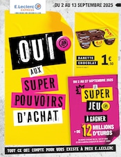 Prospectus E.Leclerc à Fèves, "OUI AUX SUPER POUVOIRS D'ACHAT", 12 pages de promos valables du 02/09/2025 au 13/09/2025