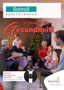 Aktueller Sanitätshaus Schroll GmbH & Co. KG Prospekt "Schenken Sie Gesundheit!" Seite 1 von 6 Seiten für Hamburg