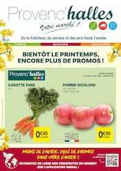 Catalogue Supermarchés Provenc’halles en cours à Saint-Just-de-Claix et alentours, "Bientôt le printemps, encore plus de promos !", 2 pages, 11/03/2025 - 23/03/2025