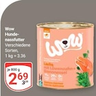Hundenassfutter im Angebot bei GLOBUS in Salzgitter Hundenassfutter Angebote von Wow bei GLOBUS Salzgitter für 2,69 €