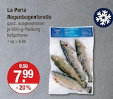 Regenbogenforelle Angebote von La Perla bei V-Markt Memmingen für 7,99 €