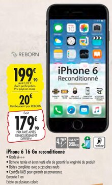 iPhone 6 16 Go reconditionné - Carrefour à Sevran iPhone 6 16 Go reconditionné en promo chez Carrefour Sevran à 179,90 €