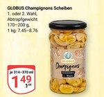 Champignons Scheiben im Angebot bei GLOBUS in Siegen Champignons Scheiben Angebote von GLOBUS bei GLOBUS Siegen für 1,49 €