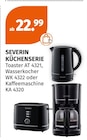 KÜCHENSERIE Angebote von SEVERIN bei Müller Leinfelden-Echterdingen für 22,99 €