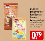 Dr. Oetker Seelenwärmer Familien- oder Tassen-Cremepudding Angebote bei famila Nordost Stade für 0,79 €