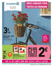 Catalogue E.Leclerc, 17/05/2022 - 28/05/2022, Idées cadeaux pour toutes les mamans, 64 pages Prospectus E.Leclerc en cours, "Idées cadeaux pour toutes les mamans", 64 pages