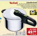 Schnellkochtopf Angebote von Tefal bei Marktkauf Schweinfurt für 49,99 €