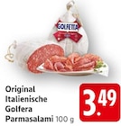 Original Italienische Golfetta Parmasalami bei EDEKA im Obere Roggenmühle Prospekt für 3,49 €