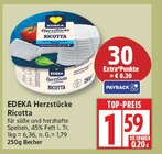 Ricotta von EDEKA Herzstücke für 1,59 € bei EDEKA im Angebot Ricotta von EDEKA Herzstücke im aktuellen EDEKA Prospekt