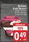 Grand Dessert bei EDEKA im Kamp-Lintfort Prospekt für 0,49 €
