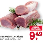 Schweinefiletköpfe Angebote bei E center Mainz für 9,49 €