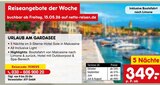 Aktuelle Reis Angebote bei Netto Marken-Discount in Bonn Aktuelles Urlaub am Gardasee Angebot bei Netto Marken-Discount in Bonn ab 349,00 €