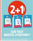 Promo 2+1 OFFERT SUR TOUT BRISTOL D'OXFORD à  dans le catalogue Intermarché à Noiseau