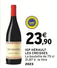 IGP hérault les creisses en promo chez Intermarché Senlis à 23,90 €