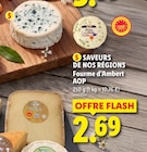 Fourme d'Ambert AOP - Saveurs de nos Régions en promo chez Lidl Fourme d'Ambert AOP - Saveurs de nos Régions dans le catalogue Lidl