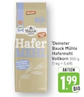 Hafermehl Vollkorn Angebote von Demeter Bauck Mühle bei E center Reutlingen für 1,99 €