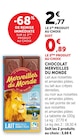 Chocolat - MERVEILLES DU MONDE en promo chez Super U Castres à 0,89 €