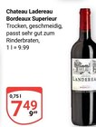 Bordeaux Superior im Angebot bei GLOBUS in Hürth Bordeaux Superior Angebote von Chateau Ladereau bei GLOBUS Hürth für 7,49 €
