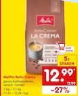 Netto Marken-Discount Lappersdorf - Bella Crema Angebot im Prospekt Bella Crema bei Netto Marken-Discount im Lappersdorf Prospekt für 12,99 €