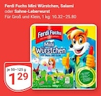 Mini Würstchen, Salami oder Sahne-Leberwurst im Angebot bei GLOBUS in Amberg Mini Würstchen, Salami oder Sahne-Leberwurst Angebote von Ferdi Fuchs bei GLOBUS Amberg für 1,29 €