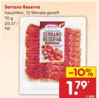 Serrano Reserva im Angebot bei Netto Marken-Discount in Altenburg Serrano Reserva Angebote bei Netto Marken-Discount Altenburg für 1,79 €