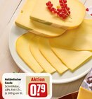 Holländischer Gouda Angebote bei REWE Soest für 0,79 €