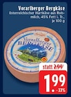 EDEKA Mönchengladbach - Vorarlberger Bergkäse Angebot im Prospekt Vorarlberger Bergkäse bei EDEKA im Mönchengladbach Prospekt für 1,99 €
