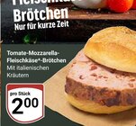 Aktuelles Tomate-Mozzarella-Fleischkäse-Brötchen Angebot bei GLOBUS in Krefeld ab 2,00 €