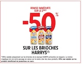 Promo -50 % remise immédiate sur le 2ème sur les brioches HARRYS à  dans le catalogue Intermarché Super à La Salvetat-Saint-Gilles