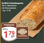 GLOBUS - Zwiebelbaguette Angebot im Prospekt Zwiebelbaguette bei GLOBUS im Prospekt "" für 1,79 €