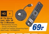 IP TV-Stick inkl. HD+ IP für 3 Monate bei HEM expert im Singen Prospekt für 69,00 €