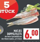Aktuelles Matjes Doppelfilets Angebot bei Marktkauf in Dortmund ab 6,00 €