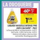Liquide vaisselle intense pro anti-calcaire* - PAIC en promo chez Supeco Liquide vaisselle intense pro anti-calcaire* - PAIC dans le catalogue Supeco