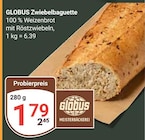 GLOBUS - Zwiebelbaguette Angebot im Prospekt Zwiebelbaguette bei GLOBUS im Prospekt "" für 1,79 €