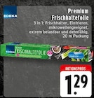 Premium Frischhaltefolie Angebote von Edeka bei EDEKA Osnabrück für 1,29 €