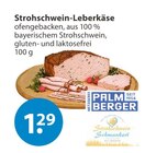 Strohschwein-Leberkäse Angebote von PALM BERGER bei V-Markt Memmingen für 1,29 €