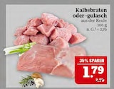 Kalbsbraten oder -gulasch im Angebot bei Marktkauf in Schwabach Kalbsbraten oder -gulasch Angebote bei Marktkauf Schwabach für 1,79 €